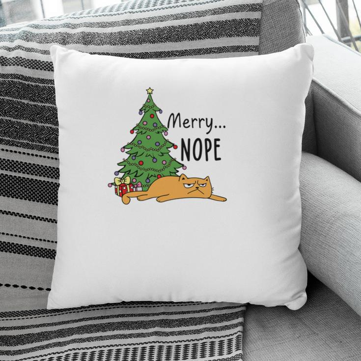 Christmas Funny Cat Merry Nope Cat Lovers Gift Pillow