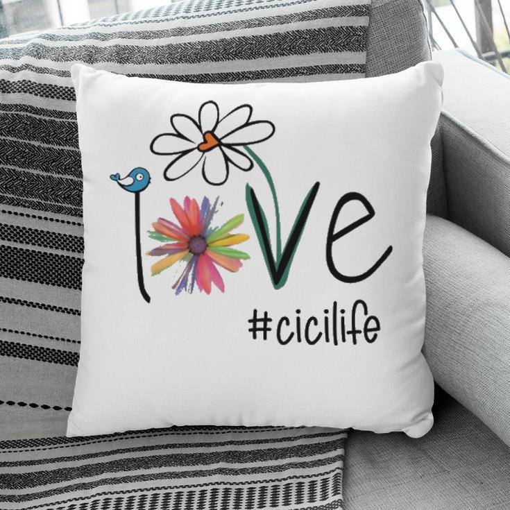 Cici Grandma Gift Idea Cici Life Pillow