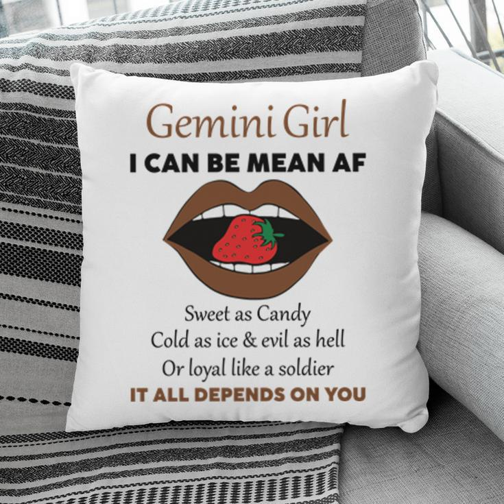 Gemini Girl I Can Be Mean Af Funny Quote Birthday Pillow