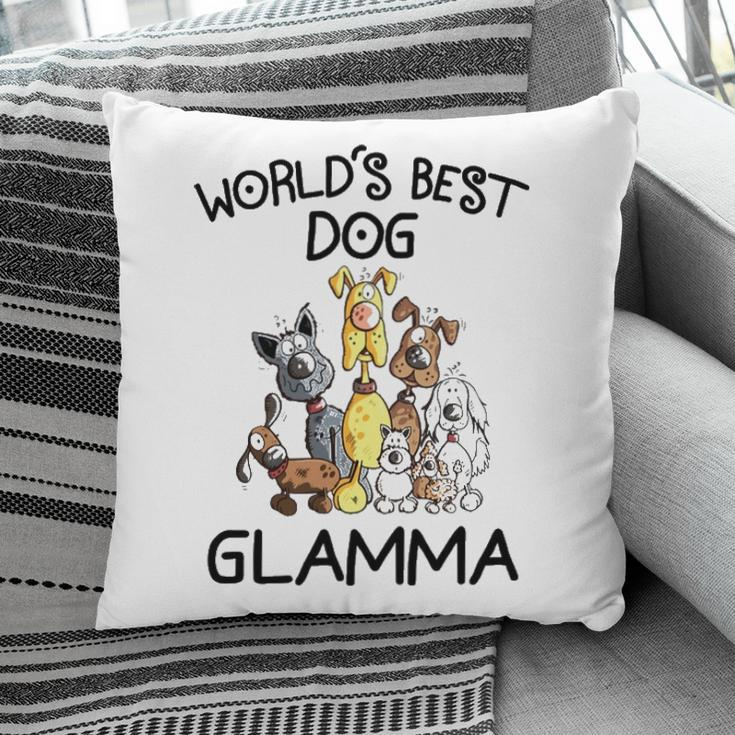 Glamma Grandma Gift Worlds Best Dog Glamma Pillow