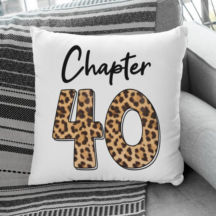 Happy 40Th Birthday Chapter 40 Leopard Pattern Pillow