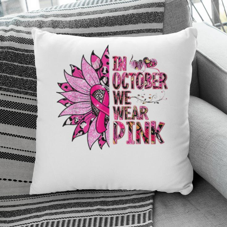 In October We Wear Pink Leopard Breast Cancer Awareness Pillow