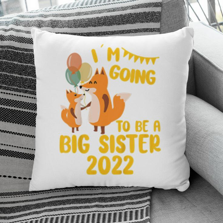 Kids Im Going To Be A Big Sister 2022 Promoted To Big Sister Pillow