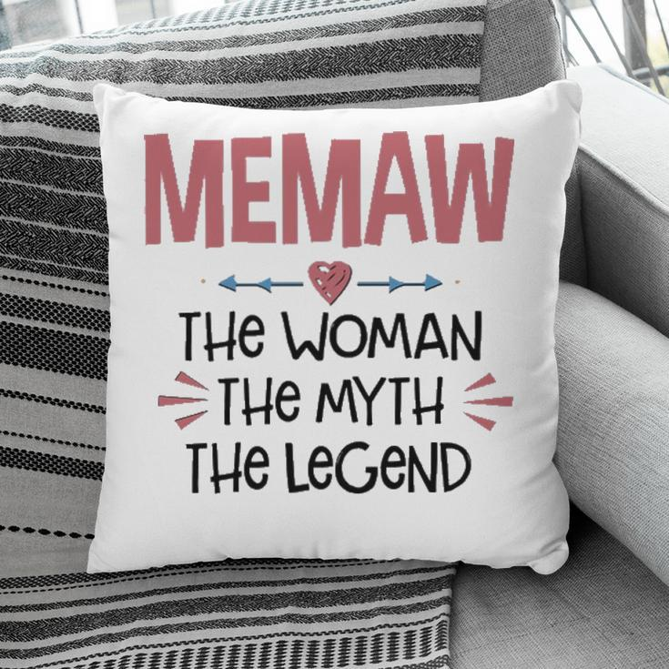 Memaw Grandma Gift Memaw The Woman The Myth The Legend Pillow