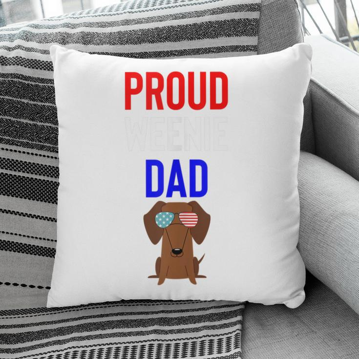 Proud Weenie Dad 4Th Of July Womens Gift Pillow