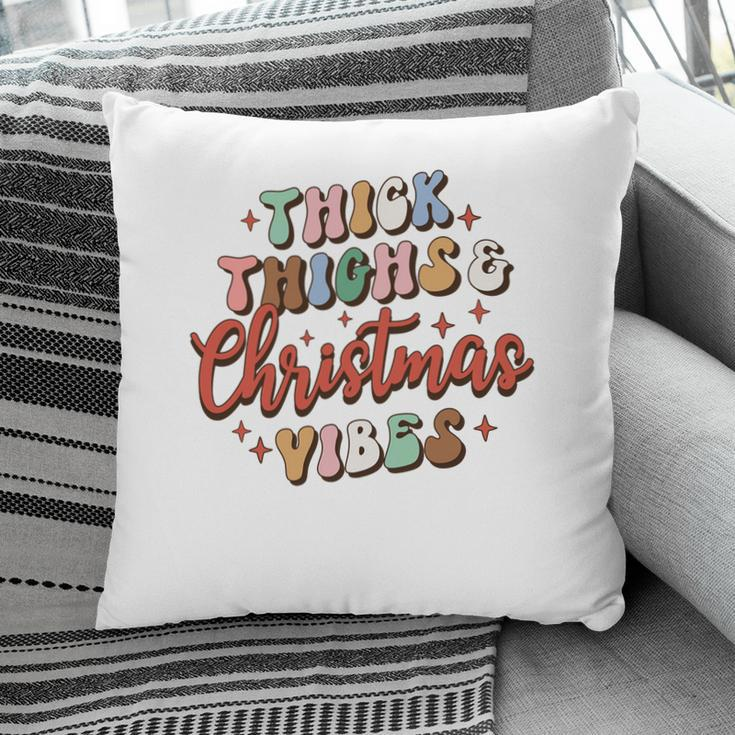 Retro Christmas Thick Thighs And Holiday Vibes Pillow