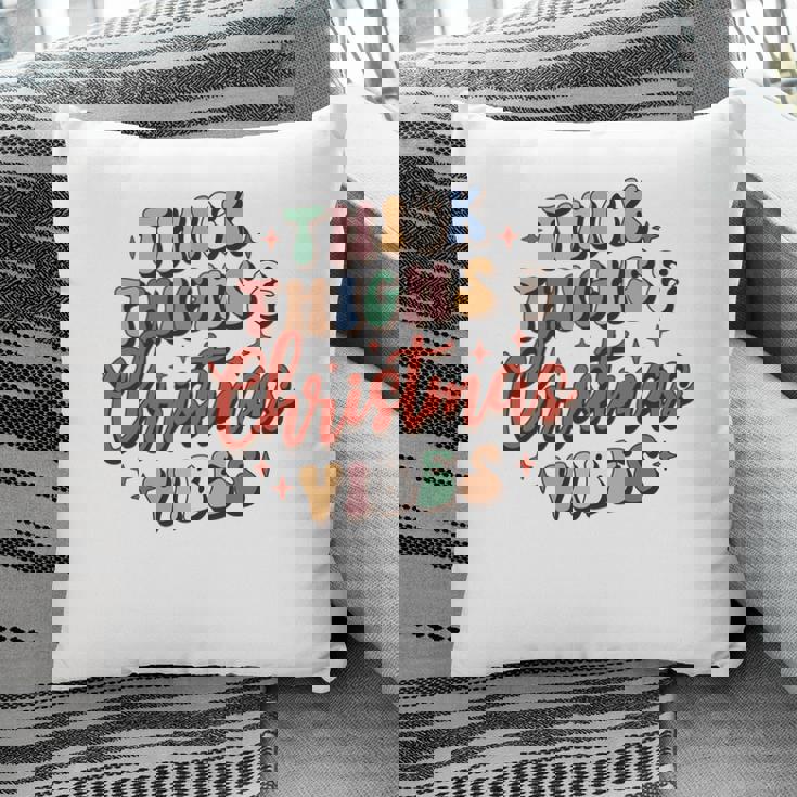 Retro Christmas Thick Thighs And Holiday Vibes Pillow