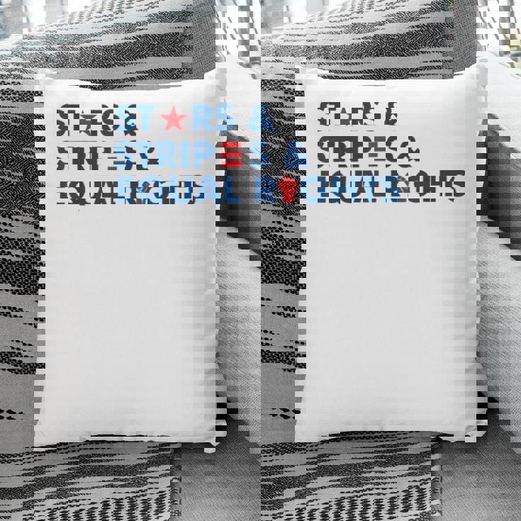 Stars Stripes And Equal Rights 4Th Of July Patriotic V2 Pillow