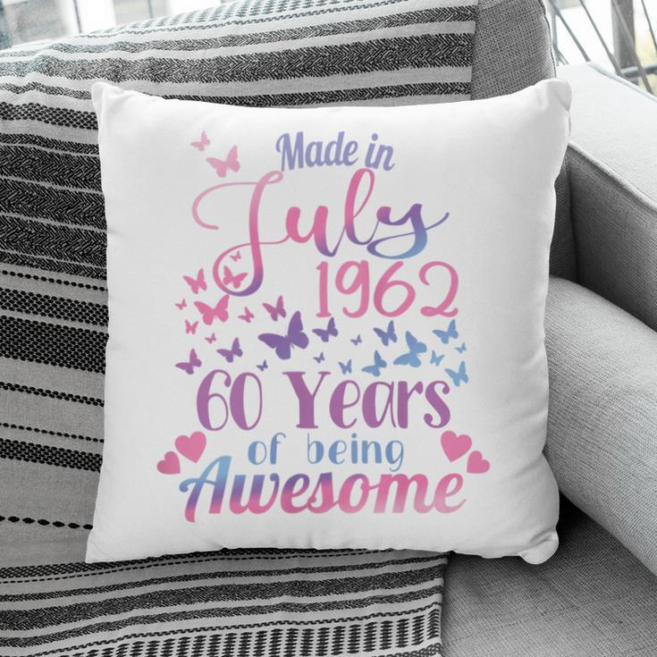 Womens 60Th Birthday July 1962 For Women Her 60 Years Old Awesome Pillow