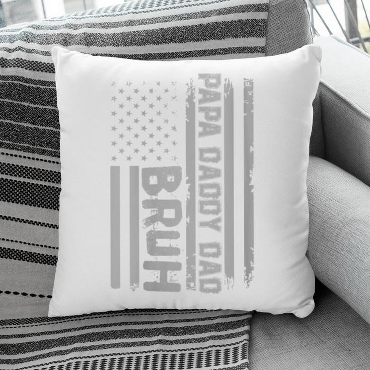 Womens Papa Daddy Dad Bruh Fathers Day 4Th Of July Usa Flag Gift Pillow
