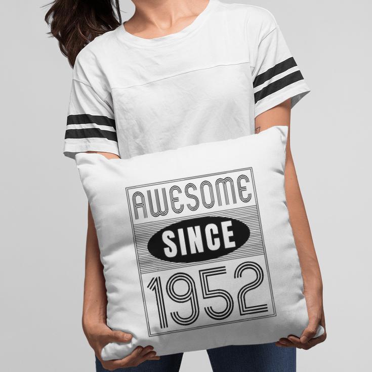 Awesome Since 1952 70 Years Old Birthday Gift Vintage Retro Pillow