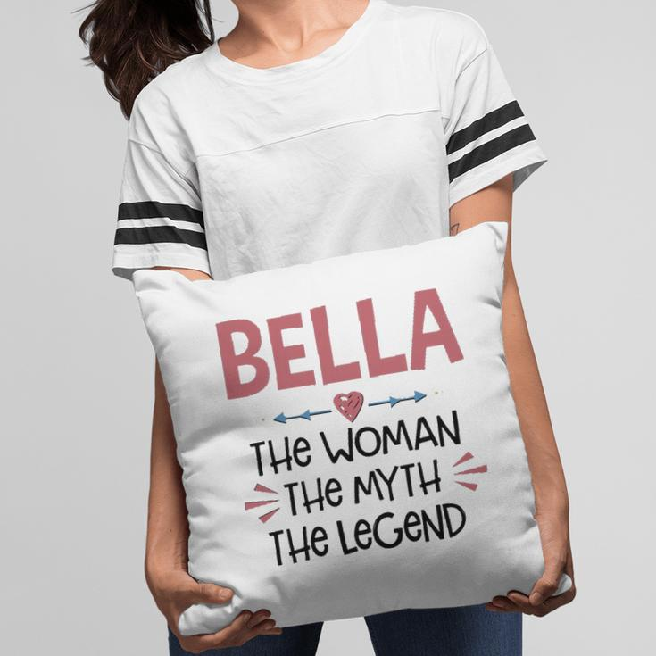 Bella Grandma Gift Bella The Woman The Myth The Legend Pillow