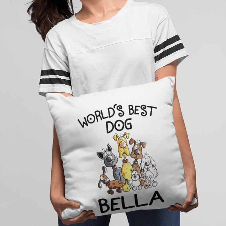 Bella Grandma Gift Worlds Best Dog Bella Pillow