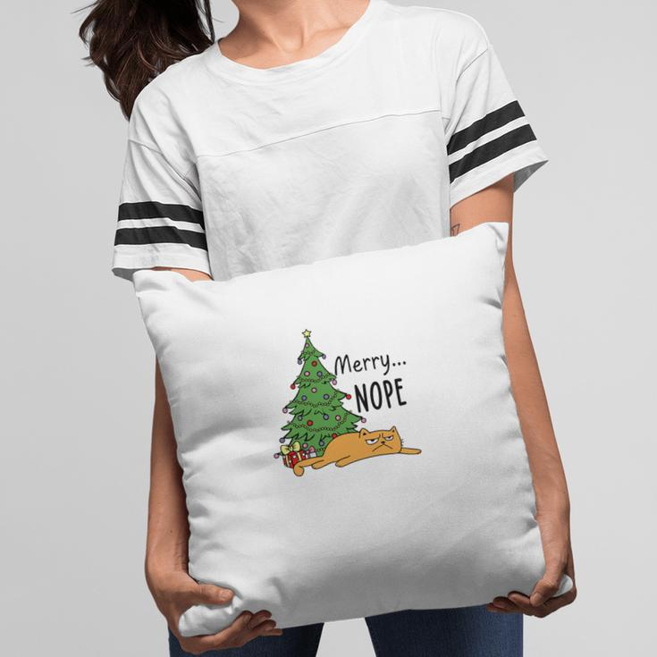 Christmas Funny Cat Merry Nope Cat Lovers Gift Pillow