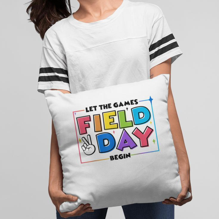 Field Day Let The Games Begin For Kids Boys Girls & Teachers V2 Pillow