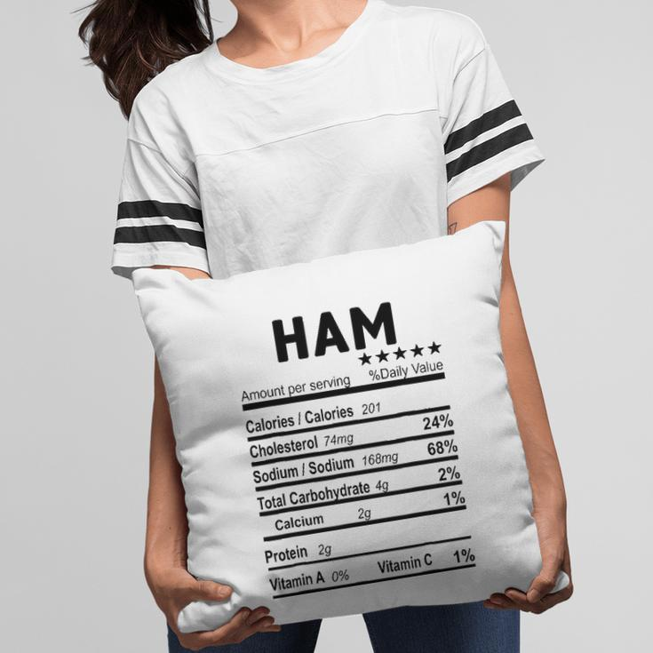 Ham Nutrition Facts 2021 Thanksgiving Christmas Food Gift Pillow