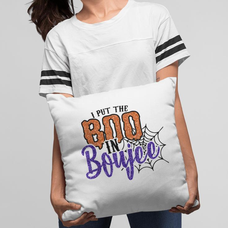 I Put The Boo In Boujee Funny Halloween Pillow