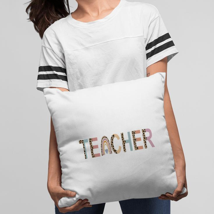 Love Being A Teacher To Teach Student Gift Pillow