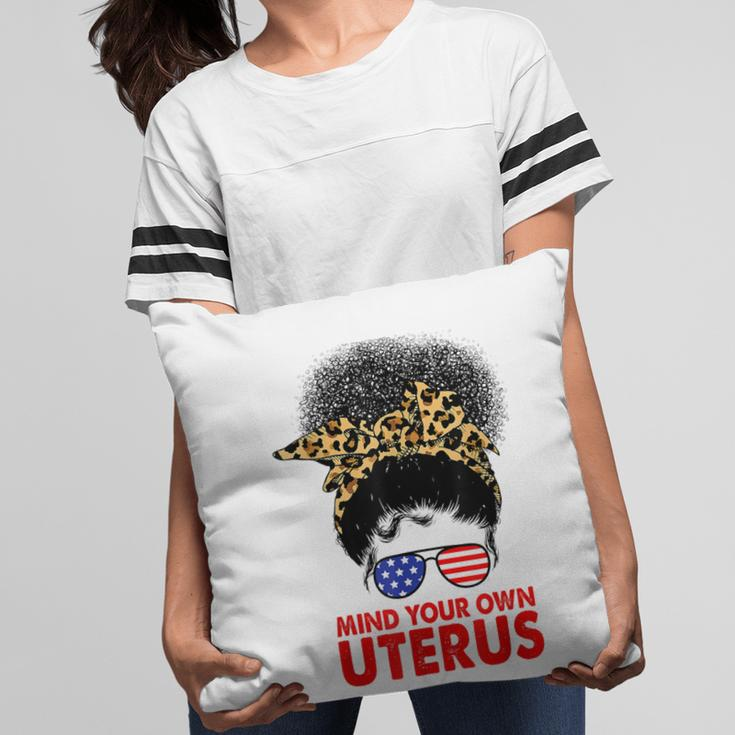 Melanin Leopard Mind Your Own Uterus Pro Choice Feminist Pillow