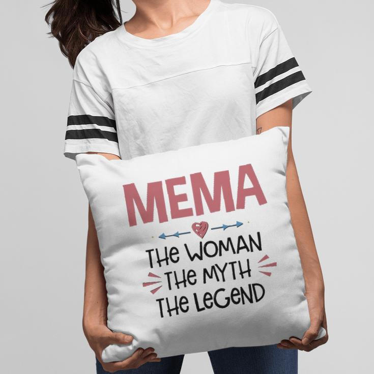 Mema Grandma Gift Mema The Woman The Myth The Legend Pillow