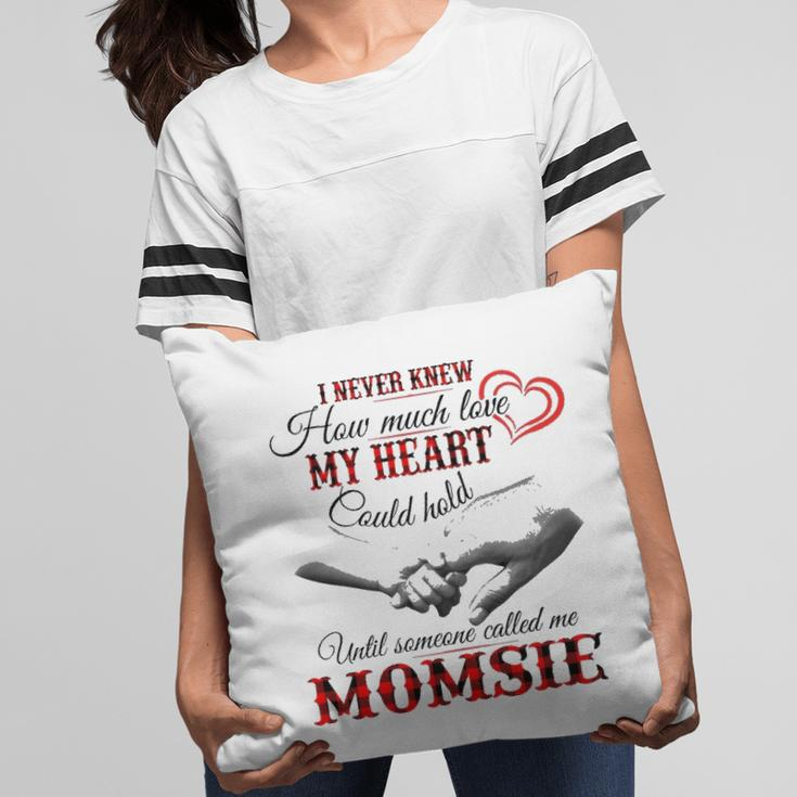 Momsie Grandma Gift Until Someone Called Me Momsie Pillow
