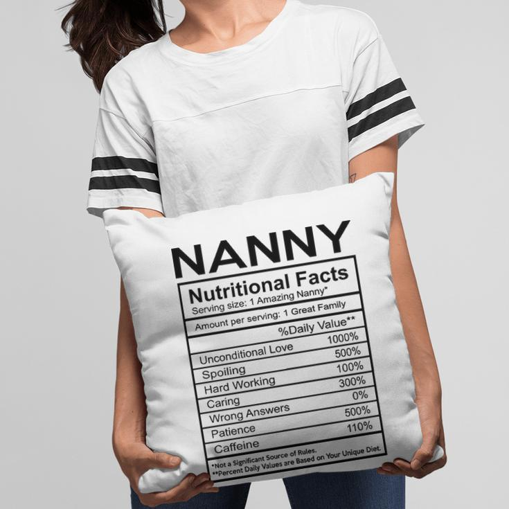 Nanny Grandma Gift Nanny Nutritional Facts Pillow