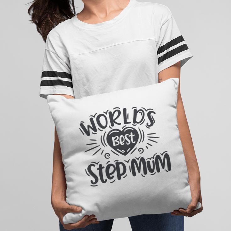 Worlds Best Step Mum Happy Mothers Day Gifts Stepmom Pillow