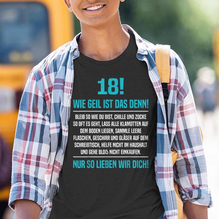 18 Son Wie Geil Ist Denn 18Th Birthday Kinder Tshirt