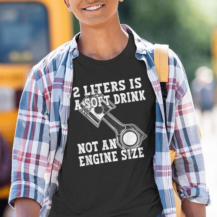 2 Liters Is A Soft Drink Not An Engine Size Kinder Tshirt