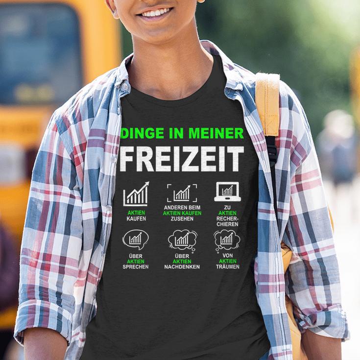 Aktien Börse Trader With Money Things In My Leisure Time Kinder Tshirt