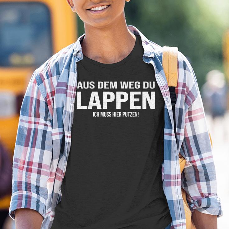 Aus Dem Weg Du Lappen Putzkraft Putzen Baudereiniger Kinder Tshirt