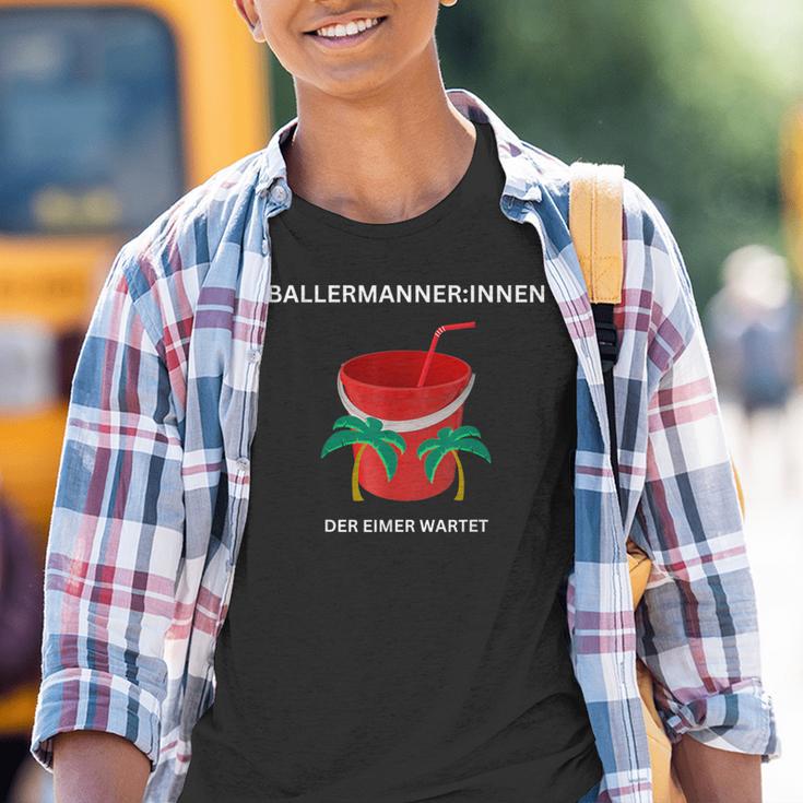 BallermannerInnen Der Eimer Wartet S Kinder Tshirt