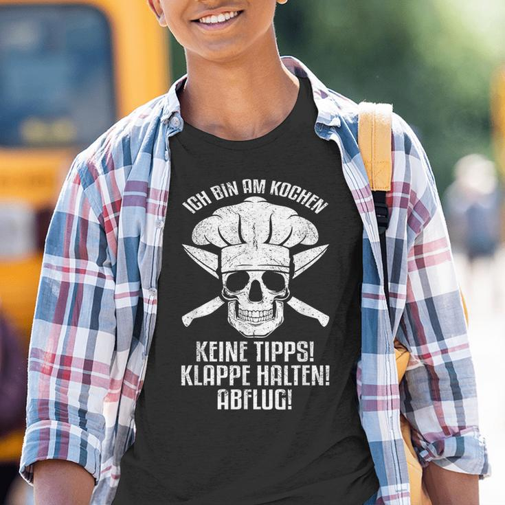 Bin Am Kochen Keine Tipps Klapphalten Abflug S Kinder Tshirt