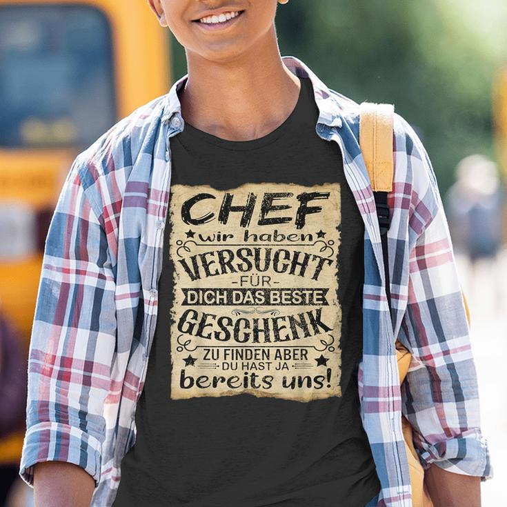 Chef Wir Haben Versucht Das Beste Geschenk Zu Finden Chef Kinder Tshirt