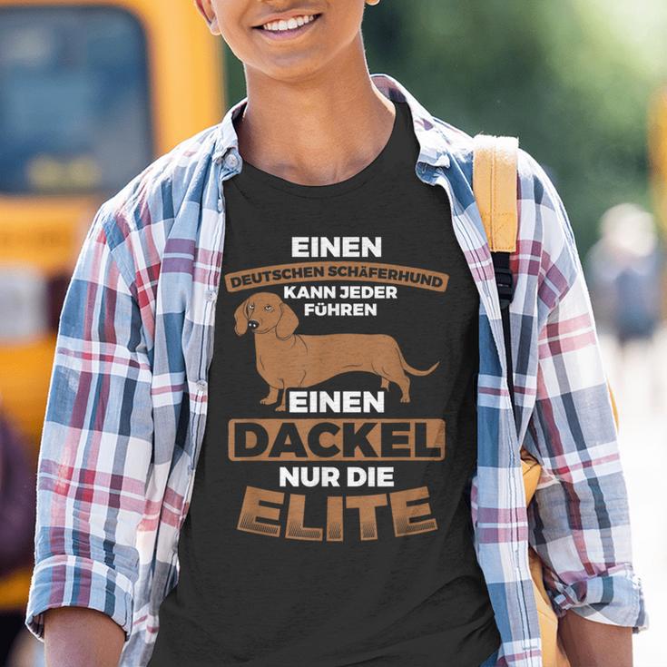 A Dachshund For Elite Dog Dachshund Kinder Tshirt