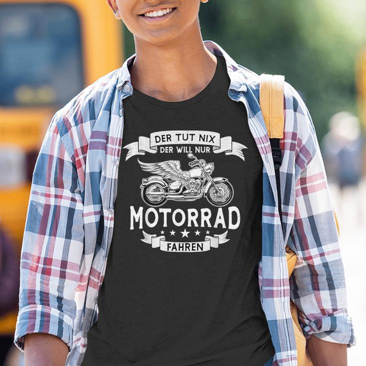Der Tut Nix Der Will Nur Motorradfahren German Kinder Tshirt