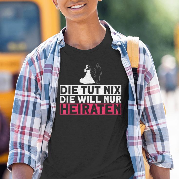 Die Tut Nix Die Will Nur Meiraten Jga Polterabend Kinder Tshirt