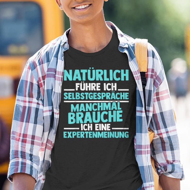 Experte Natürlich Führre Ich Selbstpräche S Kinder Tshirt