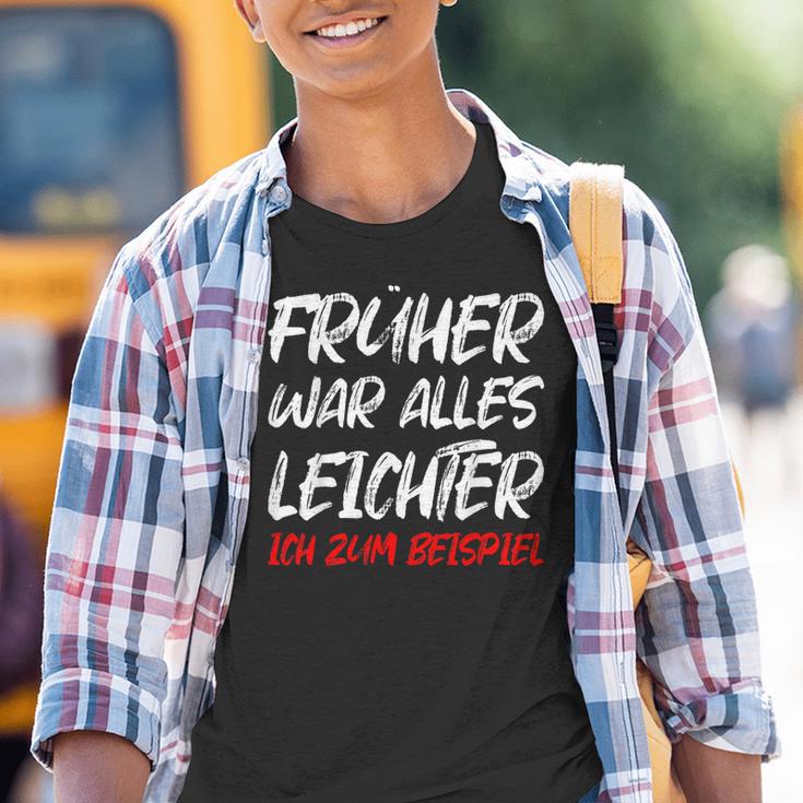 'Früher War Alles Leichte Ich Zum Ediät Fun Kinder Tshirt