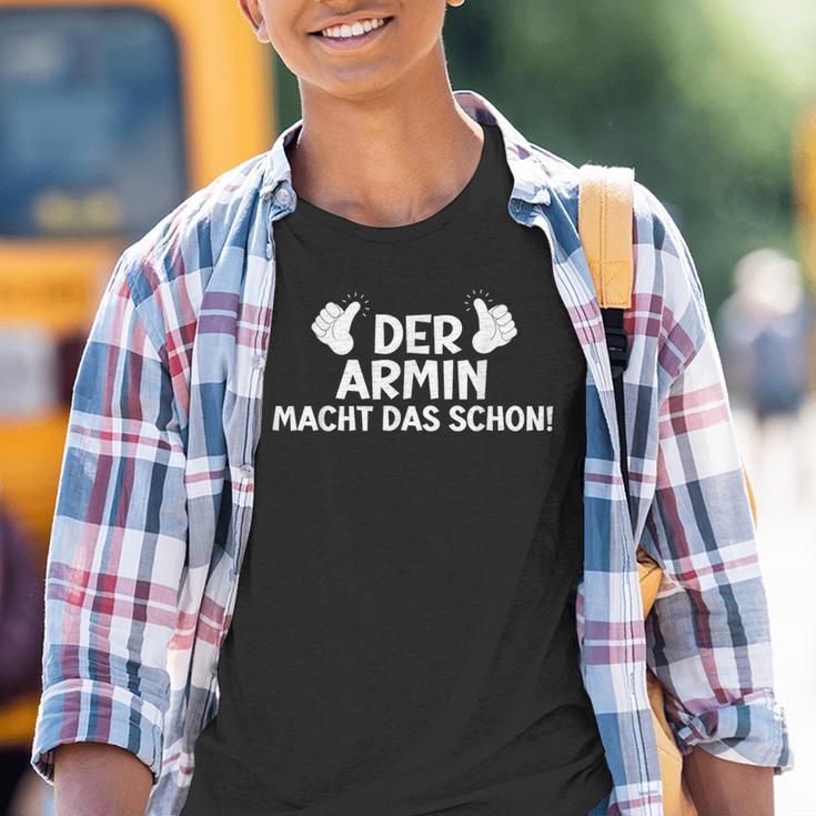 Der Armin Macht Das Schon Kinder Tshirt