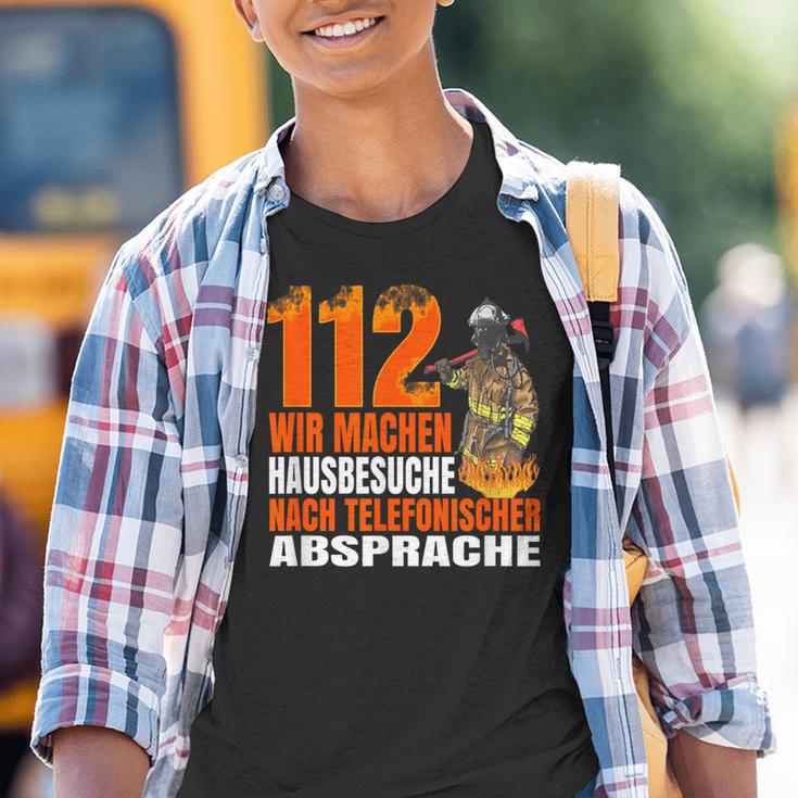 Fire Brigade 112 Wir Machen Hausbesuche Saying 112 Kinder Tshirt