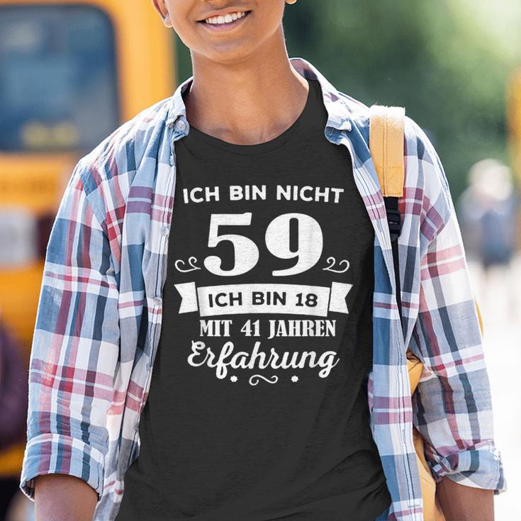 Ich Bin Nicht 59 Ich Bin 58 Mit 1 Jahre Erfahrung Kinder Tshirt