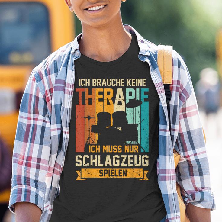 Ich Brauche Keine Therapie Ich Muss Nur Drums Spielen Kinder Tshirt