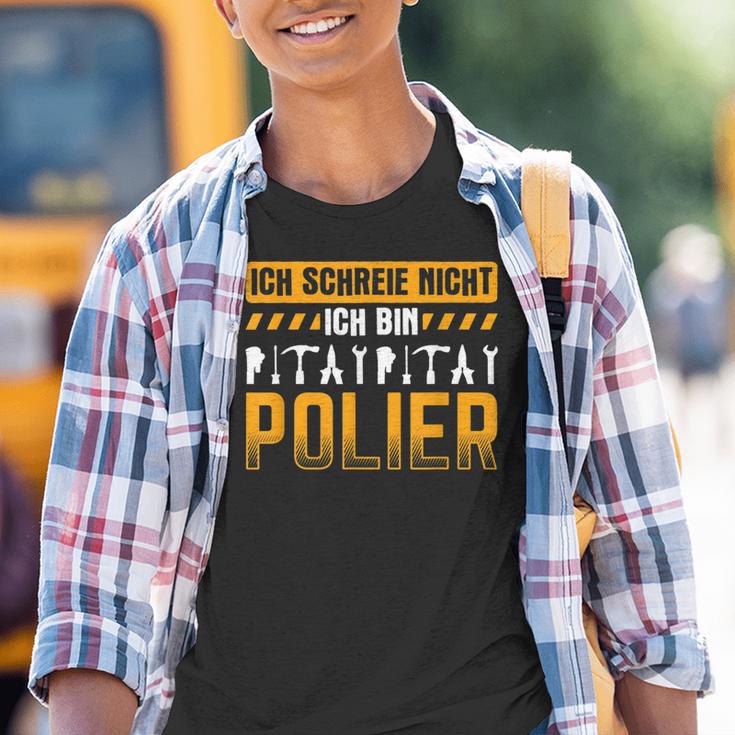 Ich Schreie Nicht Bin Polier Construction Site Builder Polier Kinder Tshirt