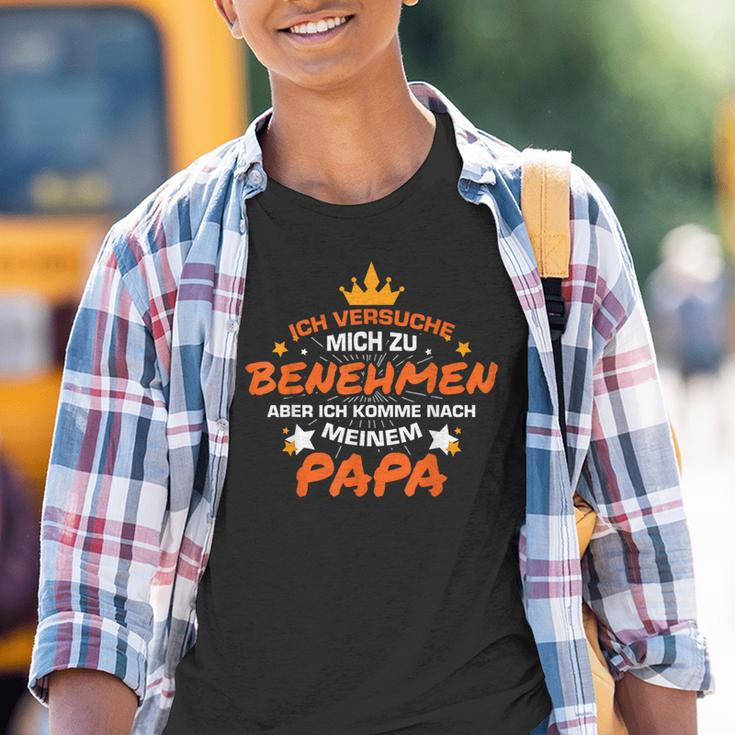 Ich Versuche Mich Zu Benehmen Papa Kinder Tshirt