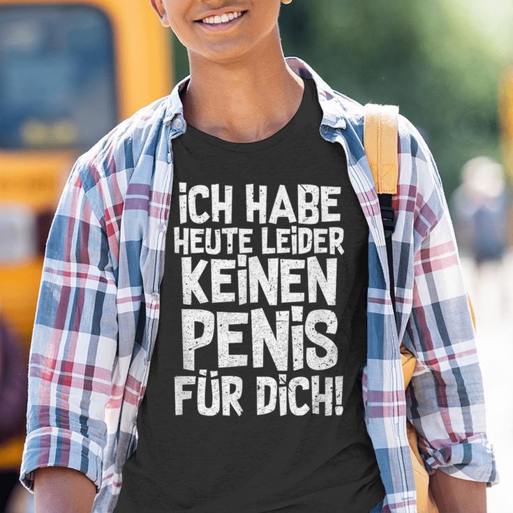 Ironie Ich Habe Heute Unider Kein Für Dich I'm Not Kinder Tshirt