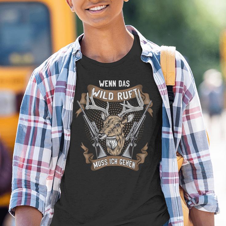 Jäger Wenn Das Wild Ruft Muss Ich Gehen Drückhagd Hunting Kinder Tshirt