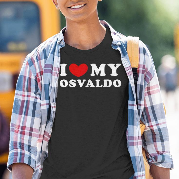 I Love My Osvaldo I Love My Osvaldo Kinder Tshirt