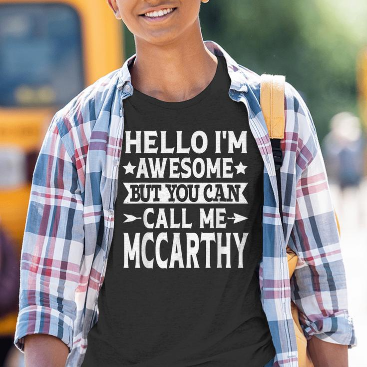 Mccarthy Surname Call Me Mccarthy Family Last Name Mccarthy Youth T-shirt