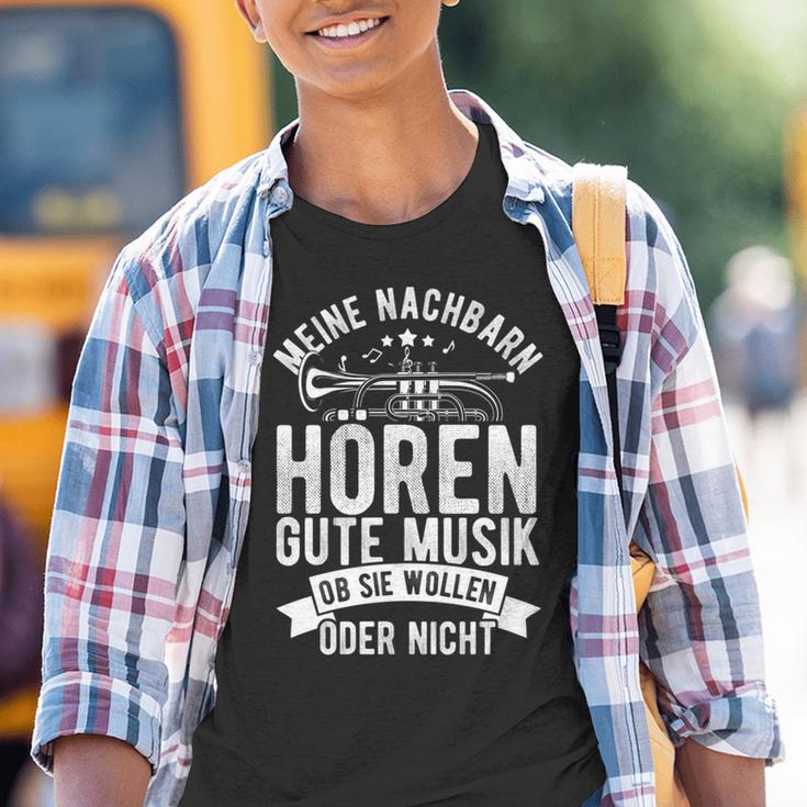 Meine Nachbarn Hören Gute Musik Ob Sie Wollen Oder Nicht Kinder Tshirt